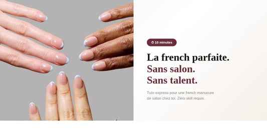 La french de salon. Chez toi. En 10 minutes.