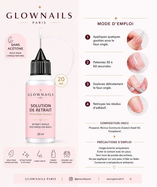 Solution de Retrait Glow Nails - dissolvant sans acétone pour press-on nails 20ml, mode d'emploi et composition